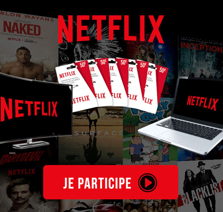 Concour netflix cadeau